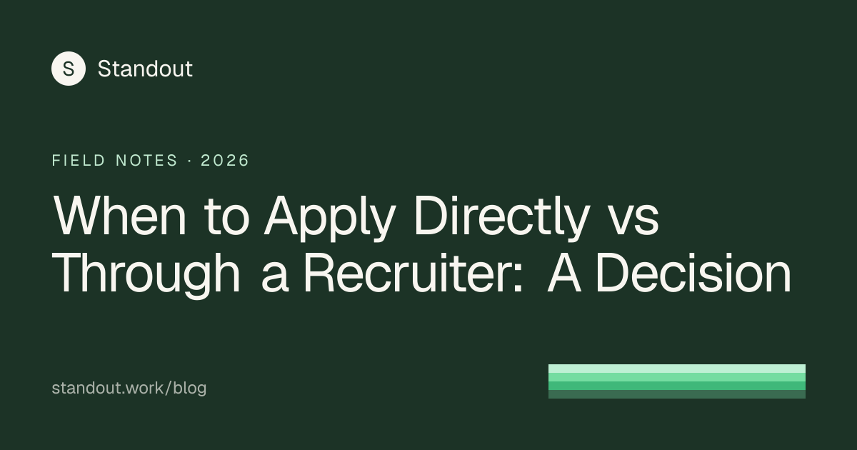 When to Apply Directly vs Through a Recruiter: A Decision | Standout